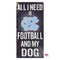 North Carolina Tarheels Distressed Football And My Dog Sign - National Fur League