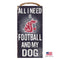 Washington State Cougars Distressed Football And My Dog Sign - National Fur League
