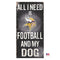Minnesota Vikings Distressed Football And My Dog Sign - National Fur League