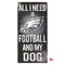 Philadelphia Eagles Distressed Football And My Dog Sign - National Fur League
