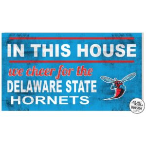 Delaware State Hornets 11'' x 20'' Indoor/Outdoor In This House Sign