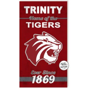 Maroon Trinity Tigers 11'' x 20'' Home Of The Sign