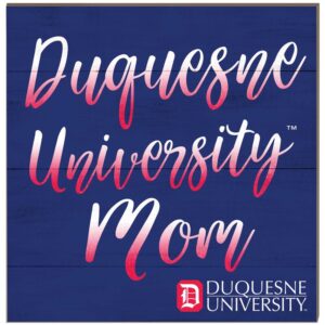 Duquesne Dukes 10'' x 10'' Mom Plaque