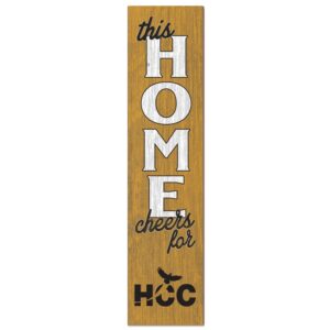 Houston Community College 12" x 48" This Home Leaning Sign