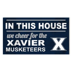 Xavier Musketeers 11'' x 20'' Indoor/Outdoor In This House Sign